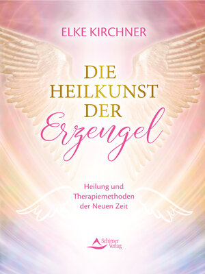 cover image of Die Heilkunst der Erzengel